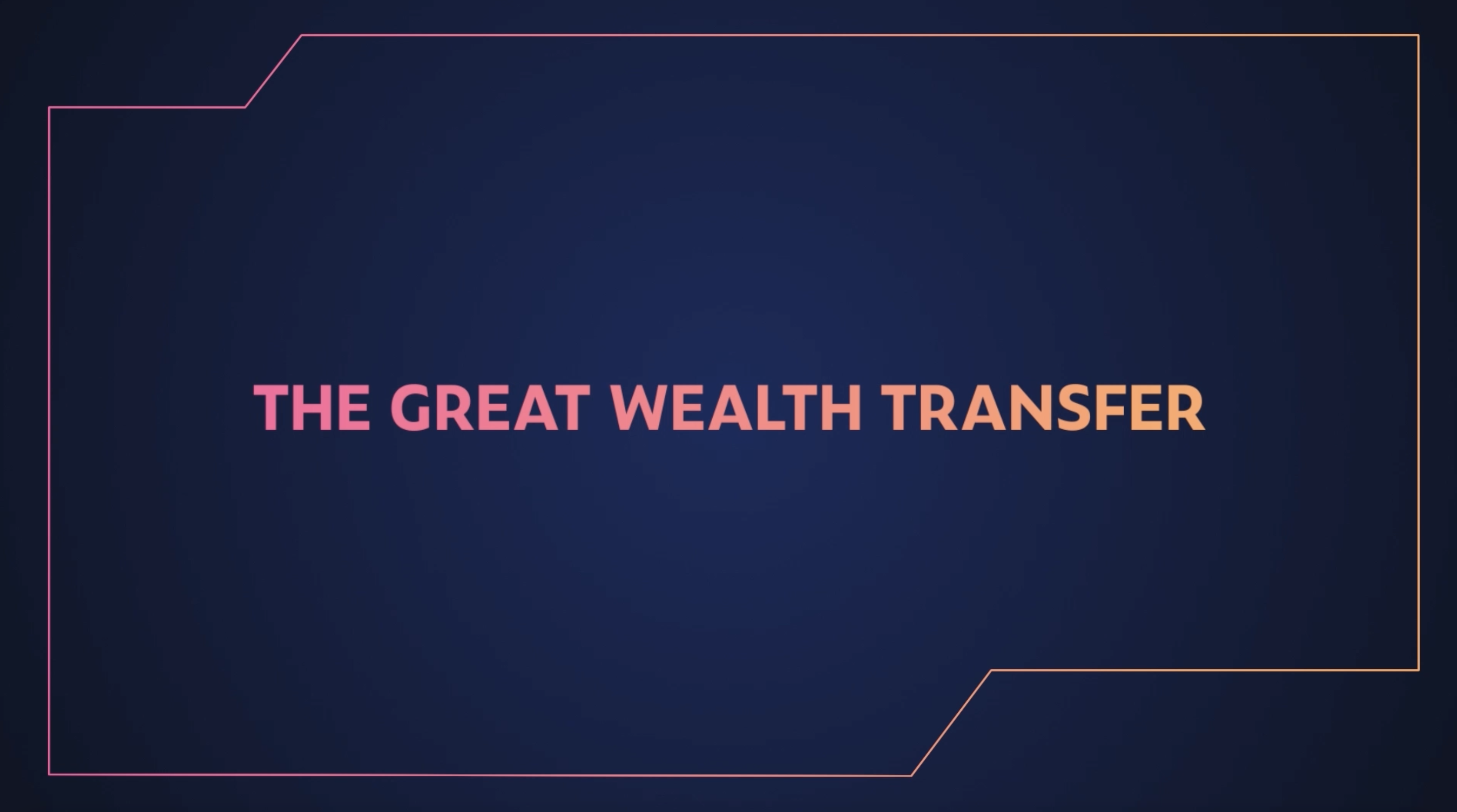The Great Wealth Transfer keeps getting greater